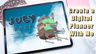 Create HOWL’S MOVING CASTLE THEMED Digital Planner With Me || July 2021 Digital Bullet Journal