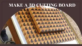 make a 3d cutting board