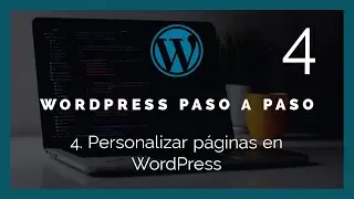 Curso de WORDPRESS desde CERO - 2021 💻 #4.- Personalizar páginas en WordPress