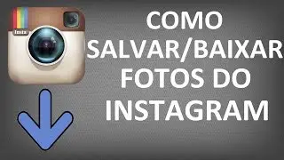COMO SALVAR FOTOS DO INSTAGRAM