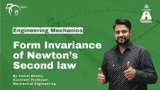 Form Invariance of Newton’s Second law | Engineering Mechanics | S Chand Academy