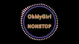 Oh My Girl (오마이걸) - Nonstop (살짝 설렜어) (Inst.)