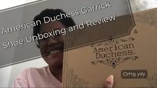 American Duchess Garrick Unboxing and Review