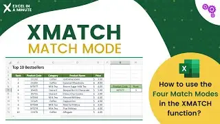 HOW TO USE THE MATCH MODES IN THE XMATCH FUNCTION BY EXCEL IN A MINUTE