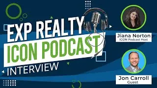EXP Realty Icon Podcast with Jon Carroll