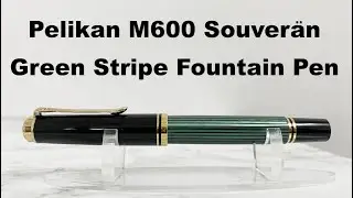 Pelikan M600 Souverän Green Stripe Fountain Pen Review in 5