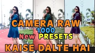 1000 camera Raw Presets 2023  | Camera Raw Me New Presets Kaise Danlen | Photoshop 2023 new presets