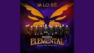 Banda Elemental De Mazatlán, Sinaloa • Ya Lo Sé | Homenaje A La Diva