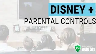 Disney Plus Parental Controls
