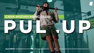 CARA BELAJAR PULL UP UNTUK PEMULA