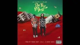 lil durk ft. valee & young chop (do the most)