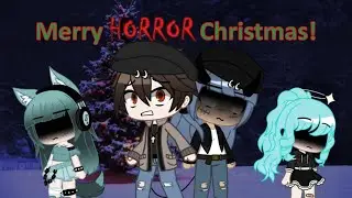 Merry Horror Christmas! ||| Part 1 ||| GCMM ||| Plata TGD