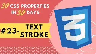 Text Stroke in CSS | Day 23 of 30 CSS properties in 30 days