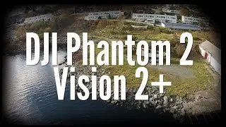 DJI Phantom 2 Vision+ - testflyging