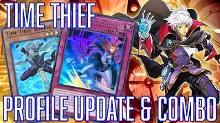 Time Thief Deck Profile NEW SUPPORT & COMBO SEP 2023