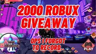 The Only GIVEAWAY in Anime Dimensions Right Now! 2000 Robux