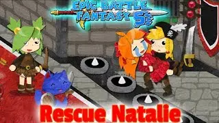 Epic Battle Fantasy 5 (Beta) - Rescue Natalie