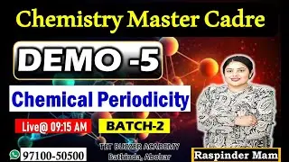 Science {Chemistry} Master/Mistress Cadre|| Exploring Chemical Periodicity|| Demo-5|| TET BUZZER