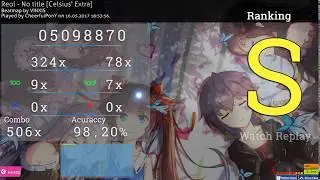 [osu!] CheerfulPonY | Reol - No Title [Celsius' Extra] 173 pp |