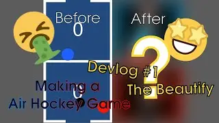 The Beautify - Devlog #1 | Creating a Air Hockey Game | Random Ideation Studios
