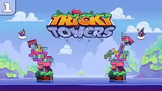Играем с бандой в [Tricky Towers] #1