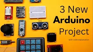 3 simple Arduino projects for beginners | New Arduino Projects for beginners | Top Arduino Project