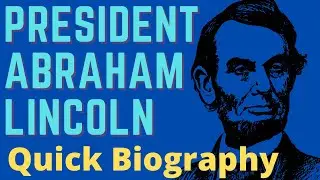 Abe Lincoln - Quick Biography President Abraham Lincoln for Kids & Adults - American Leader History