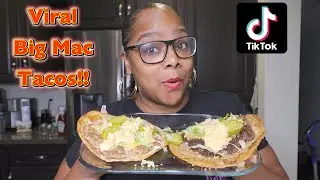 TRYING TIK TOK VIRAL BIG MAC TACOS FOR THE FIRST TIME ( COOKING & EATING)
