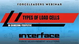 Types of Load Cells - Load Cell Performance Starts By Design Webinar