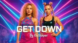 EuSlayer - Get Down | 1990's Eurodance Hit