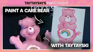 Step by Step Paint a  Care Bear (& hangout) with Taytayski!
