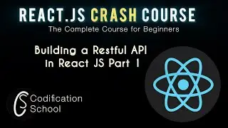 20  Building a Restful API in React JS Part 1