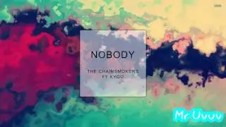 The Chainsmokers & Kygo - Nobody (Unreleased 2018)