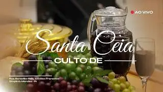 🔴 CULTO DE SANTA CEIA  - ADSiM  07/03/26