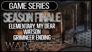 WARTALES Medieval Strategy RPG ► Season 1 - Episode 10 | Elementary, My Dear Watson [Finale]