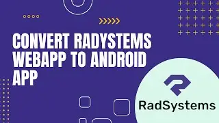 convert radsystems project to android app