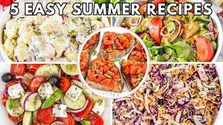 5 Easy Summer Recipes for Hot Summer Nights ☀️