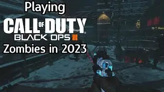 Playing Black Ops 3 Zombies in 2023