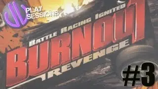 UV Play Sessions: Burnout Revenge - Part 3