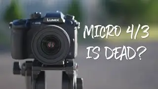 Buying a Panasonic GH5 in 2019 & The Death of Micro 4/3