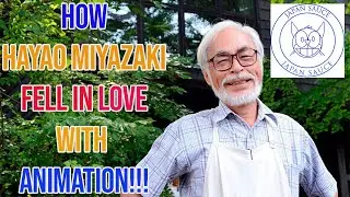 How Hayao Miyazaki Fell In Love with Animation! True Story!