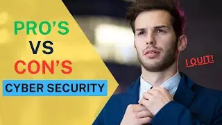 The Reality Of Working In Cyber Security | Pro’s Vs Con’s In 2023