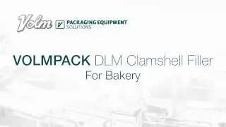 Volmpack DLM Clamshell Filler - Bakery