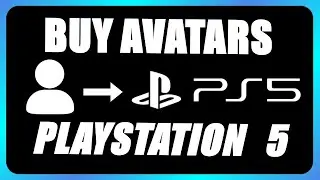 How To Buy Avatars On PlayStation 5