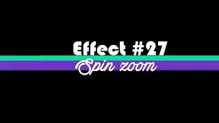 Effect #27 [Spin zoom]  Sony Vegas║Tutorial