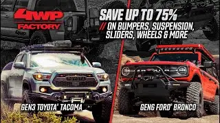 Up to 75% off Tacoma and Bronco Parts from 4WP Factory! Bumpers, Suspension, Wheels, and More!