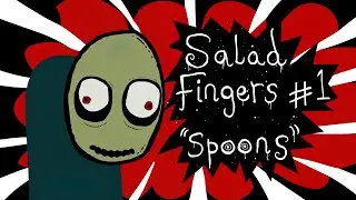 Salad Fingers Part 1 