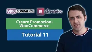 Come creare PROMOZIONI su WooCommerce - [eCommerce con WordPress + Elementor GRATIS] - Tutorial 11