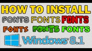 HOW TO DOWNLOAD AND INSTALL FONTS - WINDOWS 8.1