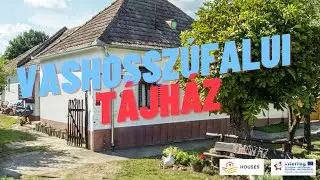 Vashosszúfalui Tájház // Vashosszúfalu, Hungary
